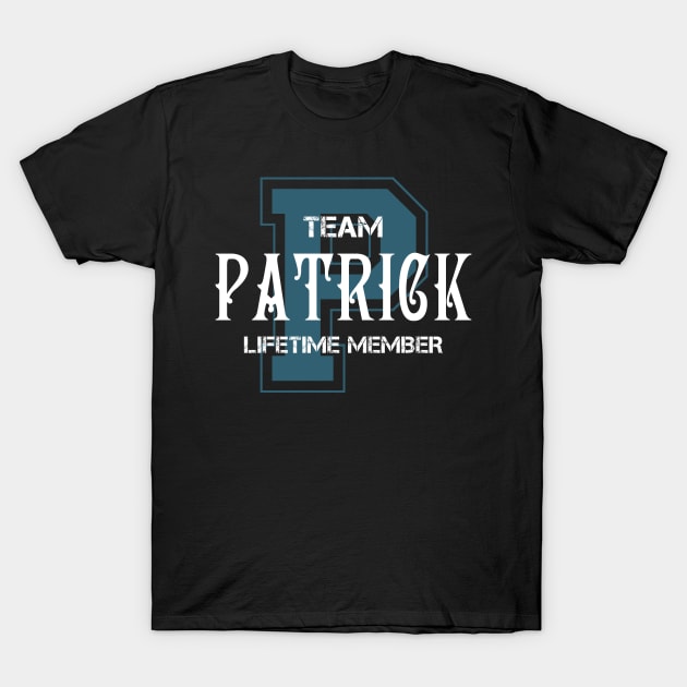 Team PATRICK Lifetime Member T-Shirt by HarrisonAlbertinenw